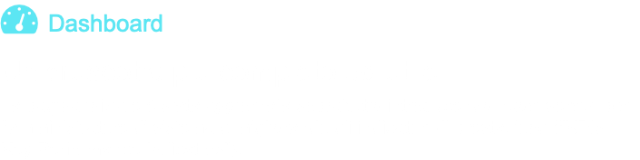  Dashboard Un cruscotto più completo ed utile La pagina iniziale è stata aggiornata soprattutto introducendo nuovi servizi per l'amministratore di sistema e migliorando gli indicatori di prestazione ("KPIs - Key Performance Indicators").